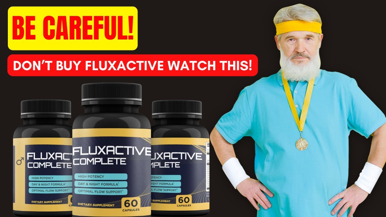 Fluxactive “Fluxactive Supplement Review – Fluxactive Complete Review – Fluxactive”