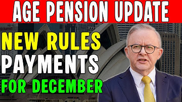 New Rules, New Payments: Centrelink Age Pension Update for December