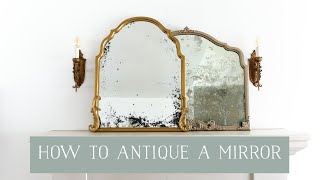 How to Antique a Mirror