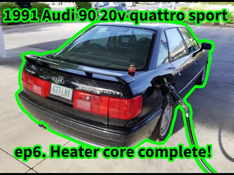1991 Audi 90 20v quattro Sport - ep6 - Heatercore
