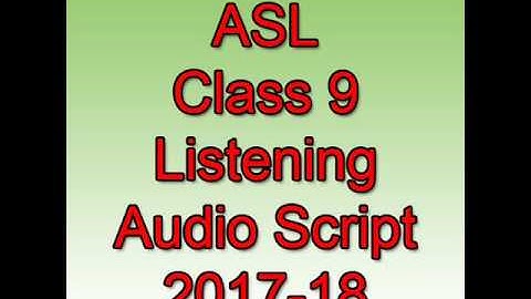 CBSE Assessment of Speaking and Listening (ASL) 2017-2018 for Class 9, Listening Test Audio Script 1