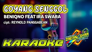 GOYANG SENGGOL-Beniqno feat Ira swara/karaoke