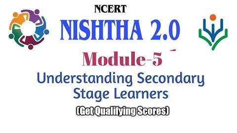 Quiz Answer || Nishtha Module -5|| Understanding Secondary Stage Learners ||