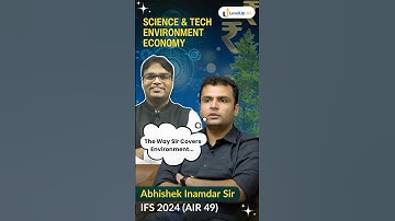 Simplify Environment, Economy and Science & Tech with Santosh Sir | Abhishek Inamdar IFS 2024 AIR 49