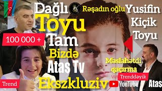 Ataş Tv Də Yusifin Toyu, Tam Hissə. Rəşad Dağlının Oğlunun Kiçik Toyu.