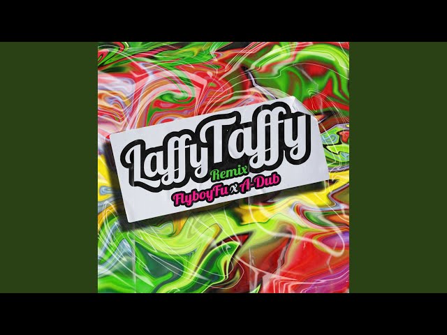 Laffy Taffy - Remix