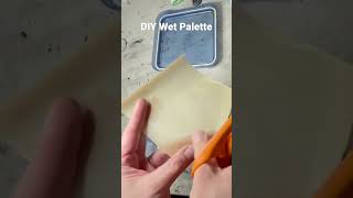 How to Build a Wet Palette - The Tool Every Brush Painter Needs! 