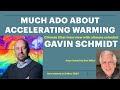 Much ado about accelerating warming with climate scientist gavin schmidt