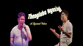 Video thumbnail of "Thenglaba Ngasigi II Ranbir Thouna II Lyrics"