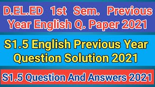 D.EL.ED. 1st Semester Previous Year Question Paper 2021 Solved_Paper S1.5 Questions and Answers