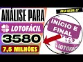 ANÁLISE DE INÍCIO E FINAL PARA LOTOFÁCIL 3580