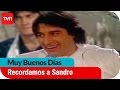 Muy buenos días | Historias, secretos y recuerdos de Sandro | Buenos días a todos