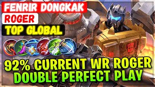 92% Current Winrate Roger Double Perfect Gameplay [ Top Rank Global ] FENRIR DONGKAK Mobile Legends