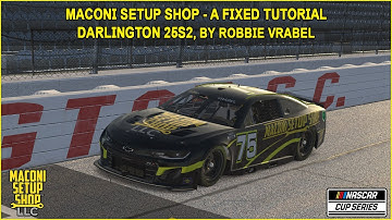 iRacing Maconi A-Fixed Darlington Guide to Qualifying and Race 25S2