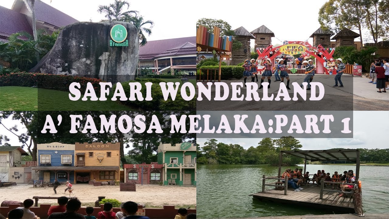 a famosa safari melaka