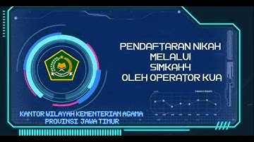 PENDAFTARAN NIKAH MELALUI SIMKAH4 OLEH OPERATOR KUA