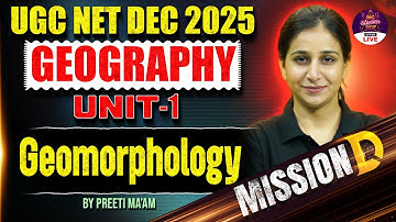 UGC NET Geography | UGC NET Geography  Unit 1 Geomorphology By Preeti Ma