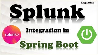 Spring Boot APP With Splunk Integration |Log4j | Realtime logs analysis using Splunk | EnggAdda