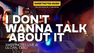 I Don't Wanna Talk About It | Rod Stewart - Sweetnotes Live @ Liloan Cebu