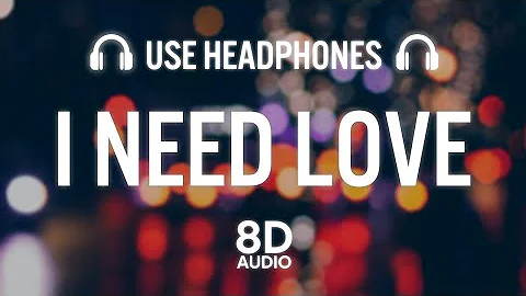 I Need Love (8D AUDIO) - Harman Hundal | Latest Punjabi Song 2022