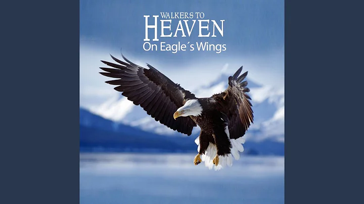 On Eagle´s Wings - DayDayNews