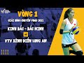 Trận đấu Kinh Bắc Bắc Ninh vs VTV Bình Điền Long An || Bóng chuyền VĐQG 2021