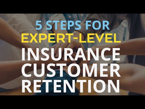 ? 5 tips for expert-level insurance customer retention