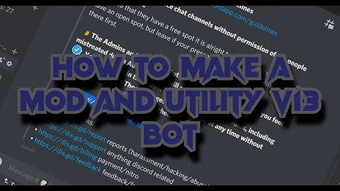How To make a Mod and Utility v13 Bot