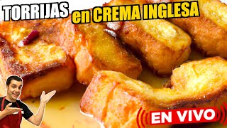 😍 TORRIJAS en CREMA INGLESA: ¡Una delicia que no te puedes perder!🔥 Receta EN VIVO y EN DIRECTO