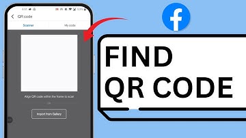 How To Find Facebook QR Code - Full Guide