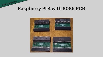 Raspberry PI 4 with 8086 PCB