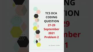 TCS DCA 27-29 September Coding Question 2 | TCS Wings1 Digital September 2021 #shorts #dca