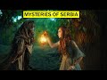 Truth about the dancing lady of serbia  mysteries of serbia in hindi 