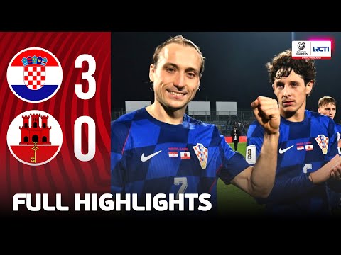 bubbletoto x amoratoto - FULL HIGHLIGHT! KROASIA (3) VS (0) GIBRALTAR | UEFA EUROPEAN QUALIFIERS