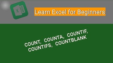 COUNT, COUNTA,  COUNTIF, COUNTIFS, COUNTBLANK EXCEL TUTORIAL
