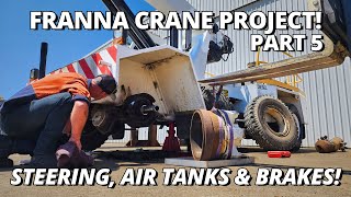 Steering Cylinders, Air Tanks & Broken Brake | Franna Crane Project | Part 5 by Cutting Edge Engineering Australia 693,806 views 6 months ago 35 minutes