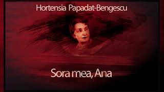 Sora mea, Ana (1982) - Hortensia Papadat Bengescu