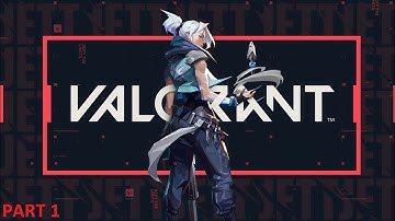VALORANT   gameplay walkthrough pc part 1