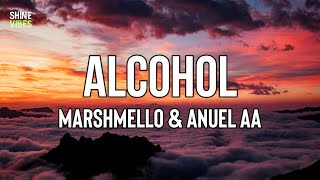 Marshmello & Anuel AA - Alcohol (Letra/Lyrics) | Esta noche vamo' a hacer de to'