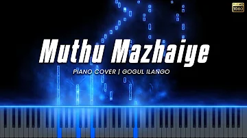 Muthu Mazhaiye Piano Cover | Mazhai | Devi Sri Prasad | Gogul Ilango