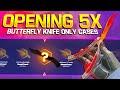 Opening 5x butterfly knife only cases skinclub