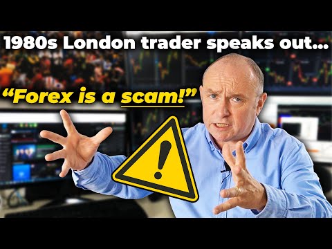 FOREX is a SCAM! 1980s London trader speaks out…