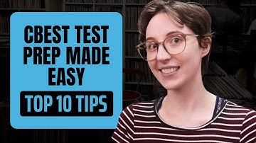 Pass the CBEST Exam | Top 10 Tips for Success (Reading, Math & Writing)
