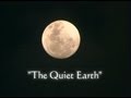 Kamal -The Quiet Earth- The Quiet Earth