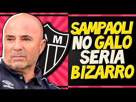 Sampaoli no Atlético-MG é BIZARRO – Entenda TODA A HISTÓRIA