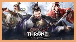 Throne of Three Kingdoms Gameplay Android / iOS