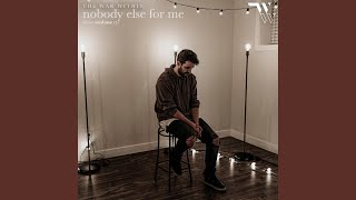 nobody else for me (undone)