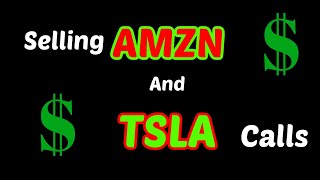 An Inside Look At My Current Positions | Selling Call Options AMZN TSLA