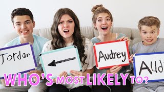 Who&#39;s Most Likely To SIBLINGS Edition!