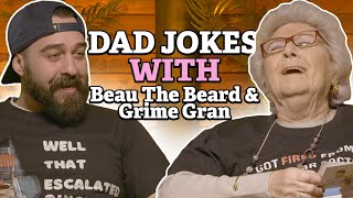 DAD JOKES With Grimegran & Beau the Beard